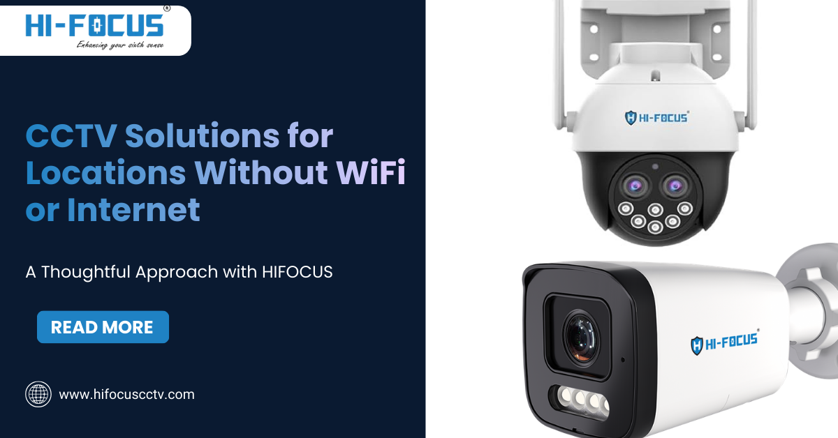 Cctv Api Offline CCTV Systems for Areas Without WiFi | Hi-FOCUS